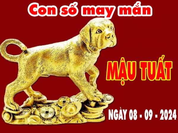 Nhận định con số may mắn tuổi Mậu Tuất ngày 8/9/2024 chủ nhật hôm nay