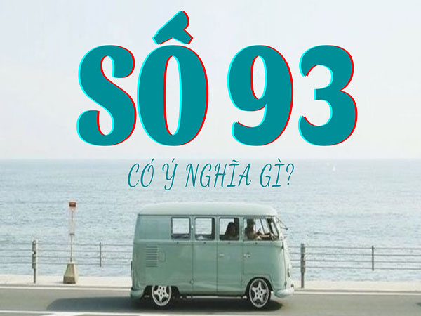 Con số 93 trong phong thủy