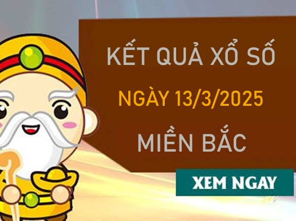 Phân tích XSMB 13/3/2025 thống kê số đẹp đài Thủ Đô