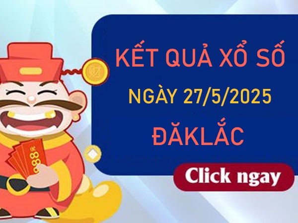 Thống kê số đẹp XSDLK 27/5/2025 cùng chuyên gia