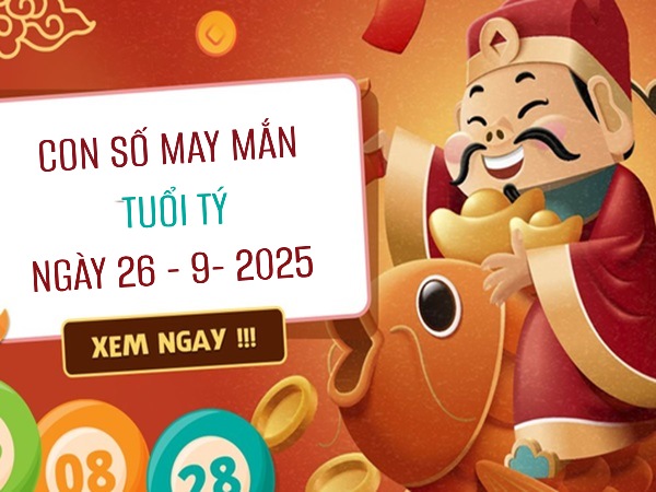 Giải mã con số may mắn tuổi Tý ngày 26/9/2025