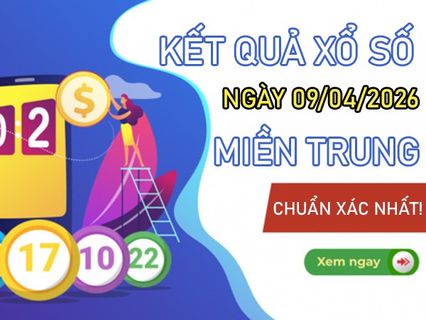 Dự đoán XSMT 9/4/2026 – Soi cầu Miền Trung thứ 5 VIP hôm nay