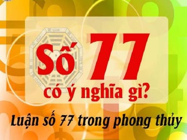 Số 77 hợp cung hoàng đạo nào?